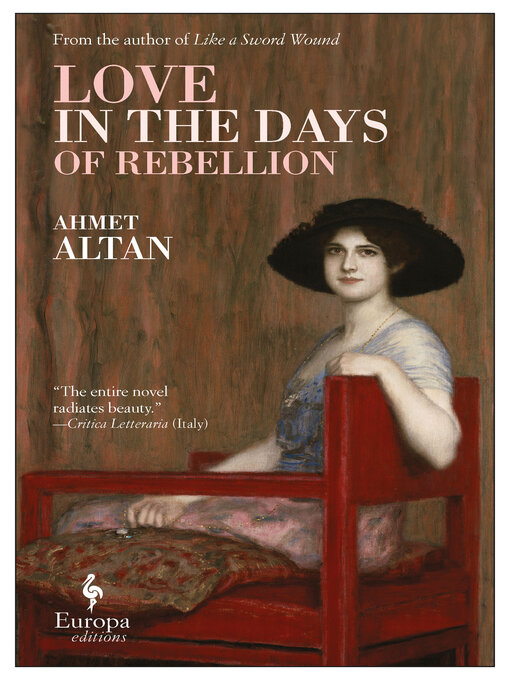 Title details for Love in the Days of Rebellion by Ahmet Altan - Available